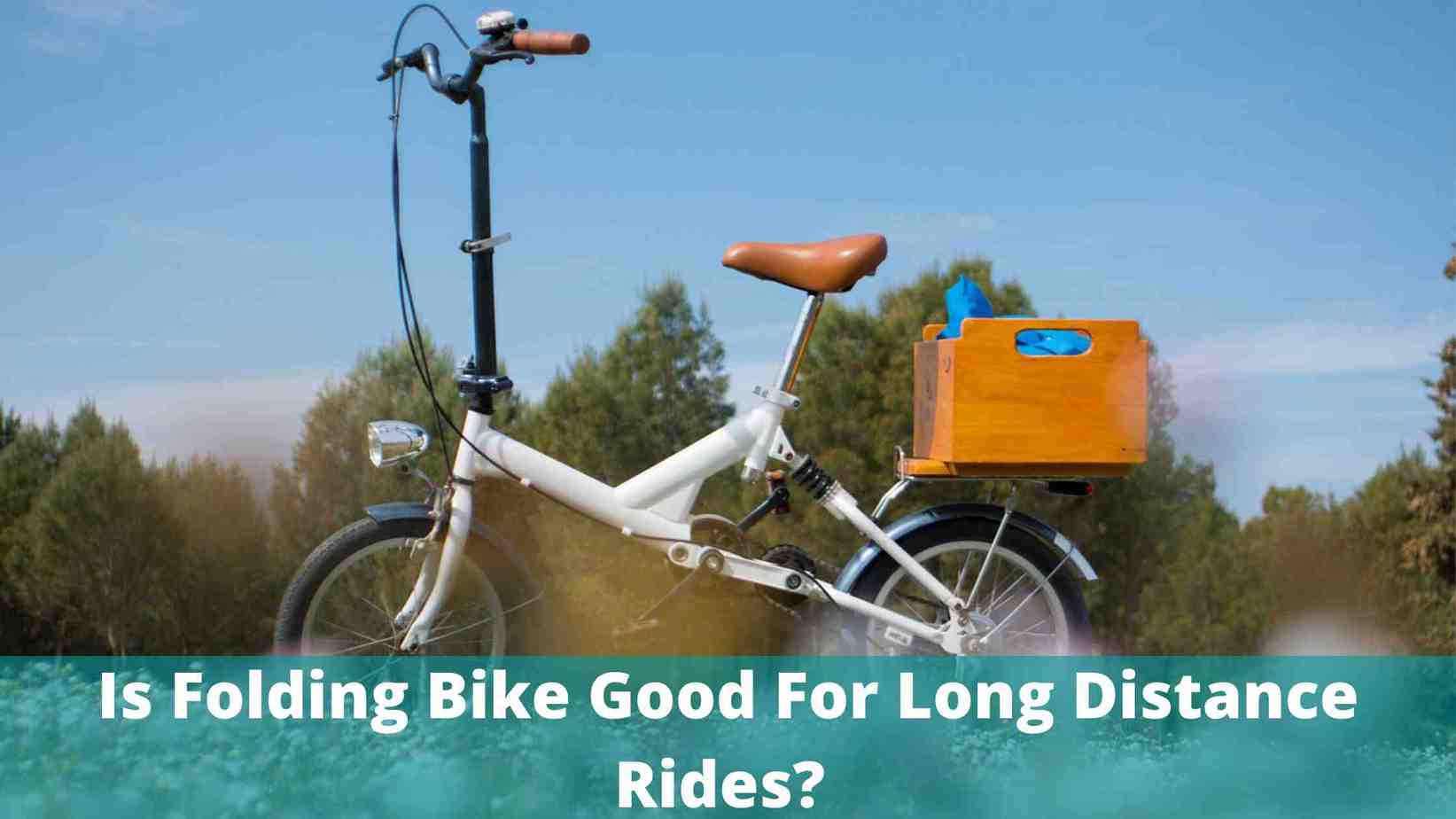 folding bikes for long rides