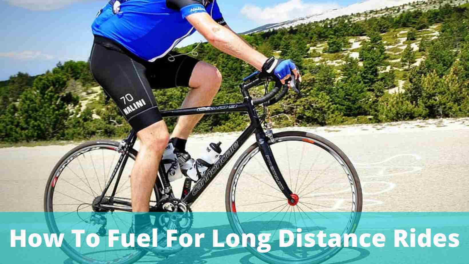 How To Fuel For Long Bike Rides