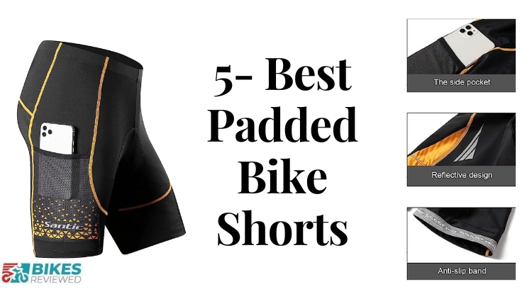 5- Best Padded Bike Shorts